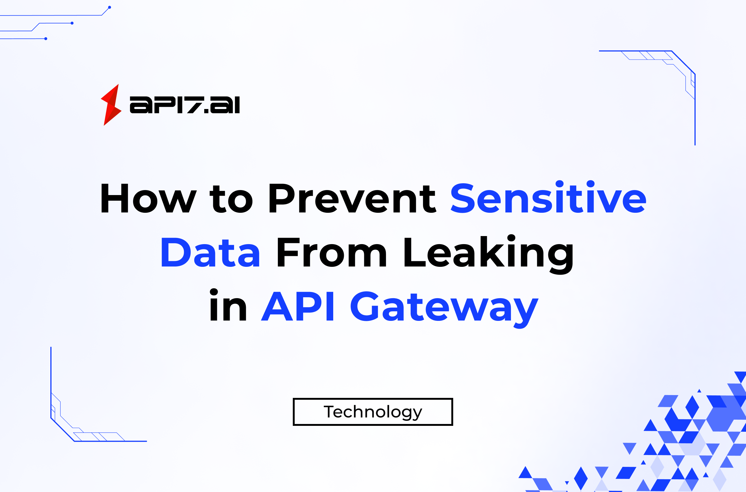 how-to-prevent-sensitive-data-from-leaking-in-api-gateway-api7-ai